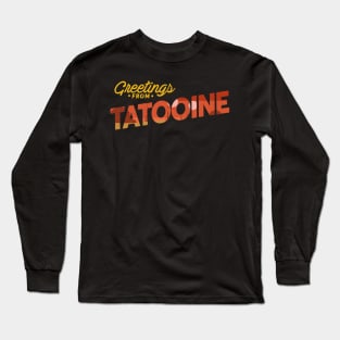 Greetings from Tatooine Long Sleeve T-Shirt